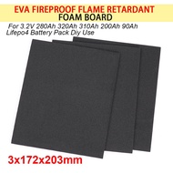 Adhesive EVA Foam Battery Insulator Board 203x172x3mm Anti-collision For 3.2V 280Ah 320Ah 310Ah Life