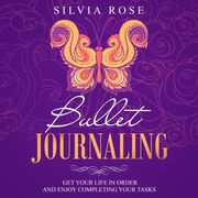 Bullet Journaling Silvia Rose