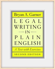 Legal Writing in Plain English Second Edition Bryan A. Garner