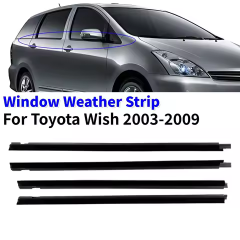 For Toyota Wish 2003-2009 Window Moulding Trim Weatherstrip Seal Belt Auto Strip Sealing Strip Acces