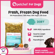 Petchef Dog Food (DORY) -Fresh Cooked| Frozen | Wet Food | Healthy | Makanan Anjing| Makanan Sihat| 