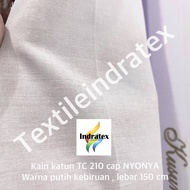 ( per 1 roll ) kain katun putih polos TC 210 NYONYA gulung lebar 150 cm isi 54 meter bahan atasan ba