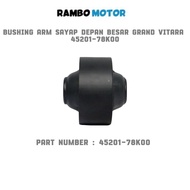 GRAND VITARA LARGE FRONT WING ARM BUSHING 45201-78K00