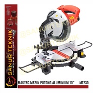 Maktec MT230 MT 230 / Mesin Potong Aluminium 10" Miter Saw 10 inch