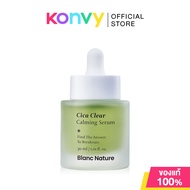 Blanc Nature Cica Clear บลังค์ เนเชอร์ แอมพูล/เซรั่มบำรุงผิวหน้า 30ml (Blemish Ampoule/Calming Serum
