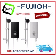FUJIOH FZ-WH 5033D/5033DR INSTANT WATER HEATER WITH HAND SHOWER/RAIN SHOWER AND DIRECT PUMP