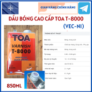 (Lon 850ml) Dầu Bóng Cao Cấp Dùng Phủ Bóng Gỗ Nội Thất Gỗ Đá Gạch TOA T-8000 T8000