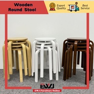 EWJ 691 Wooden Round Stool /18“ Round Stool Murah Cantik Morden