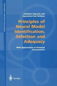 Principles of Neural Model Identification, Selection and Adequacy : With A by Achilleas Zapranis (UK
