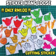 STICKER HANG LOOSE CUTTING STICKER ️ ONE PCS ONLY RM1.00 MORE THAN 5 COLOUR TO CHOOSE