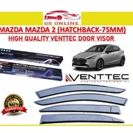 MAZDA MAZDA 2 (HATCHBACK-75MM) 2014 2015 2016 High Quality Venttec Door Visor Window Vent Air Press 