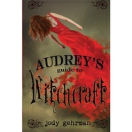 Audrey’s Guide to Witchcraft[Paperback]by: Jody Gehrman