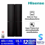HISENSE ตู้เย็น 4 ประตู 15.1Q กระจกดำ รุ่นRQ518N4TBU โดย สยามทีวี by Siam T.V.