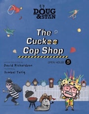 Doug &amp; Stan - The Cuckoo Cop Shop David Richardson