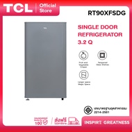 TCL ตู้เย็น 1 ประตู ขนาด 3.2 Q สีเงิน/ขาว จัดส่งฟรี รับประกัน 10 ปี รุ่น RT90XFSDG พร้อมแผงควบคุมอุณ