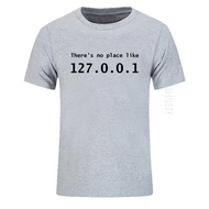Funny IP Address O Neck T Shirt Brand Men Cotton There's No Place Like 127.0.0.1 Computer Geek Comed