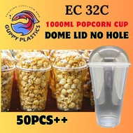 EC 32C 1000ML POP CORN CUP WITH DOME LID(NO HOLE) 50PCS / CAWAN PLASTIK 32OZ