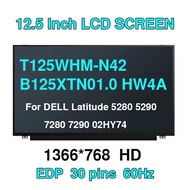 12.5Inch 30pin Laptop LCD Screen NT125WHM-N42 B125XTN01.0 HW4A For DELL Latitude 5280 5290 7280 7290