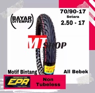 Ban Motor Bebek EPR Standar Size 70/90(250) Ring 17 Non Tubeless All Bebek