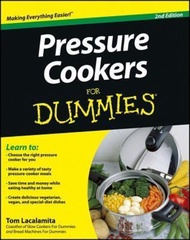 Pressure Cookers For Dummies by Tom Lacalamita (US edition, paperback)