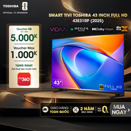 Smart Tivi Toshiba 43 inch Full HD 43E31RP Giao Hàng Toàn Quốc Bảo Hành 24 Tháng