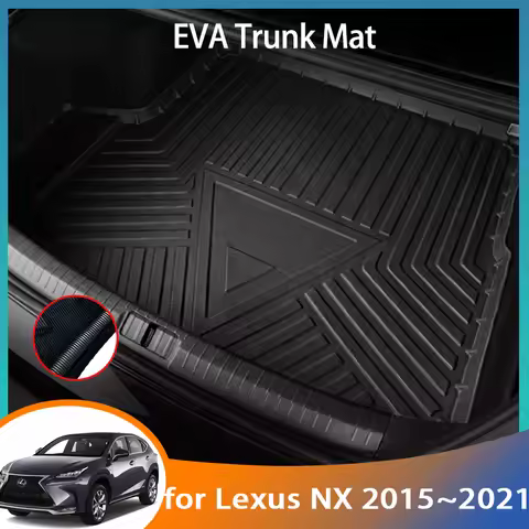 EVA for Lexus NX 300 2016 2019 NX300h NX200t 2015~2021 Accessorie Car Rear Trunk Mat Floor Tray Line