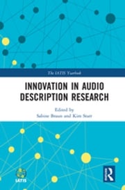 Innovation in Audio Description Research Sabine Braun