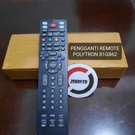 REMOTE/REMOT TV LCD LED POLYTRON 81G862 TV DVB HIFI DVD PENGGANTI ORIGINAL