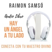 Hay un Ángel a tu lado Raimon Samsó