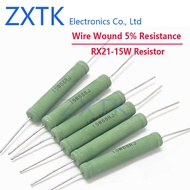 5PCS 0.1-820 ohm RX21 15W Wire Wound Resistance 5% 1-47K 2.2R 3.3R 6.2R 100R 120R 200R 300R 470R 1K 