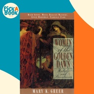 Women of the Golden Dawn - Rebels and Priestesses: Maud Gonne, Moina Bergson Ma by Mary K. Greer (US