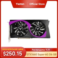 ▲YESTON GeForce GTX1660 Super Graphics Card 6G 192bit GDDR6 NVIDIA Video Card GTX1660 Super 6G D6 GB