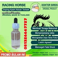 Racing Horse Doping Ayam Aduan Terbaik Original Import Thailand 30ml