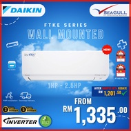Daikin FTKE Series Wall Mounted Inverter 1.0HP - 2.5HP R32