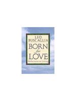 Born for love : reflections on loving (新品)