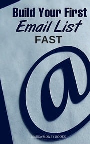 Build Your First Email List Fast Steve Rolland