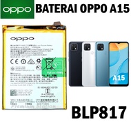 แบตเตอร์รี่ Battery Oppo A15 BLP817 สินค้าเป็นของแท้100% สินค้าของแท้ ออริจินอล สินค้าแท้ศูนย์