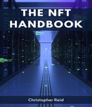 THE NFT HANDBOOK Christopher Reid