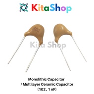Monolithic Capacitor / Multilayer Ceramic Capacitor (102 , 1 nF)