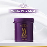 MADAME LISA WHITE PLUS MASK 2 มาดาม ลิซ่า ไวท์ พลัส มาส์ก ทู  ขนาด800g  ครีมมาส์กมาดามลิซ่า สูตร 2 ขนาด 800g  ของแท้ส่งตรงจากบริษัท