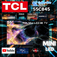 TCL - 55吋 Mini LED 全能電視 55C845 香港行貨, 原廠三年上門保養