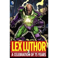 BBW หนังสือ Lex Luthor : A Celebration Of 75 Years ISBN: 9781401262075