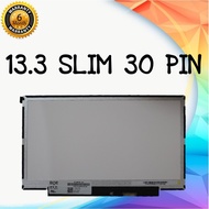 จอโน๊ตบุ๊ค 13.3 SLIM 30 PIN HD ไม่มีหูยึด ความละเอียดจอ 1366*768 13.3 นิ้ว สลิม 30 พิน