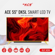 ACE 55" UHD Smart Google TV DK5L (Android 12, Netflix, Youtube, Chromecast, BT, ISDB, Soundbar)