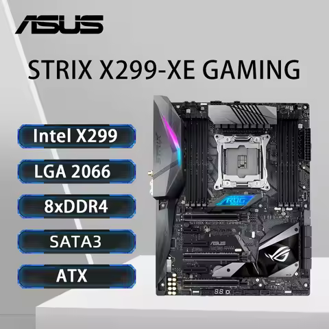 ASUS STRIX X299-XE GAMING Motherboard LGA 2066 Support I9-9980XE 10980XE 7960X I7-9800X 7800X i5-764