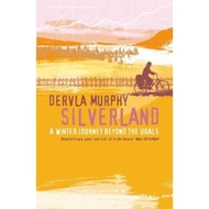 Silverland by Dervla Murphy (UK edition, paperback)