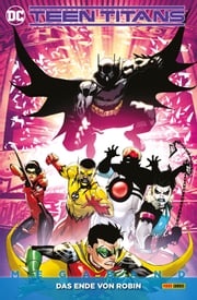 Teen Titans Megaband - Bd. 4 (2. Serie): Das Ende von Robin Robbie Thompson