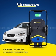 LEXUS 凌志 IS 2006~2011年 米其林 Qi 智能充電紅外線自動開合手機架【專用支架+QC快速車充】 ML99