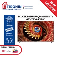 TCL C8K Premium QD-MiniLED TV (65"/75"/85"/98")
