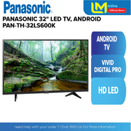 PANASONIC 32" LED TV, ANDROID 32LS600K